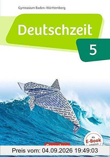 Deutschzeit - Baden-Württemberg: Band 5: 9. Schuljahr - Schülerbuch