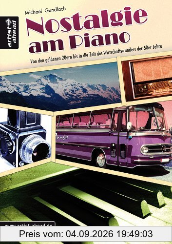 Nostalgie am Piano: Von den goldenen 20ern bis ins Wirtschaftswunder der 50er Jahre