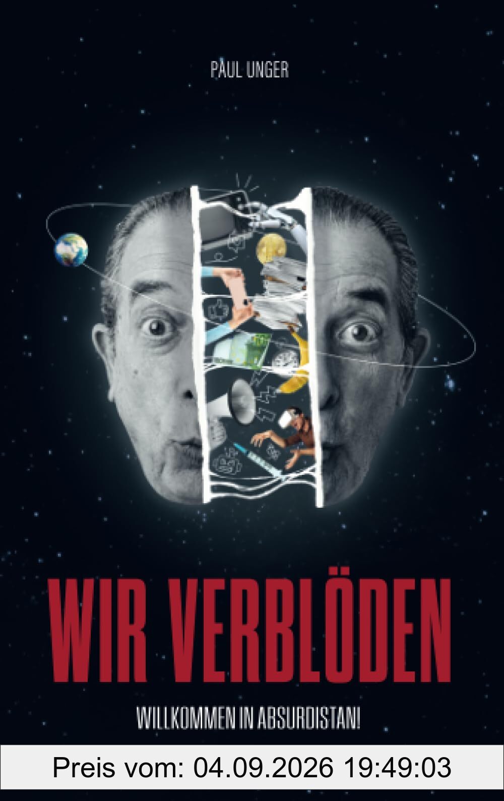 Wir verblöden: Willkommen in Absurdistan!