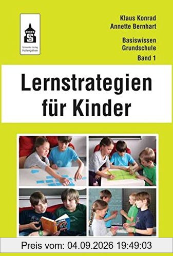Lernstrategien für Kinder (Basiswissen Grundschule)