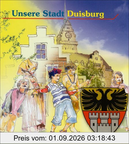 Unsere Stadt Duisburg