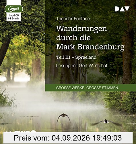 Wanderungen durch die Mark Brandenburg - Teil III: Spreeland: Lesung mit Gert Westphal (1 mp3-CD)