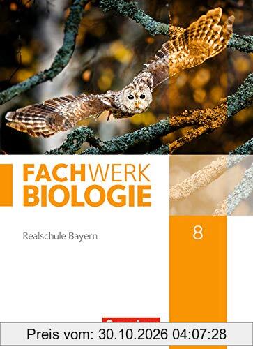 Fachwerk Biologie - Realschule Bayern: 8. Jahrgangsstufe - Schülerbuch