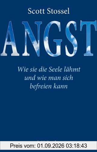 Angst: Wie sie die Seele lähmt und wie man sich befreien kann