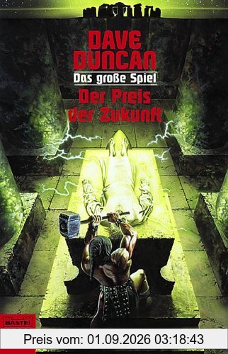 Der Preis der Zukunft Das grosse Spiel