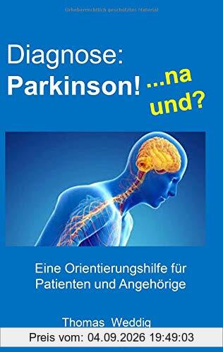 Diagnose: Parkinson! ... na und?