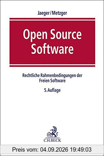 Open Source Software: Rechtliche Rahmenbedingungen der Freien Software