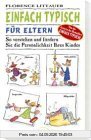 Einfach typisch - für Eltern
