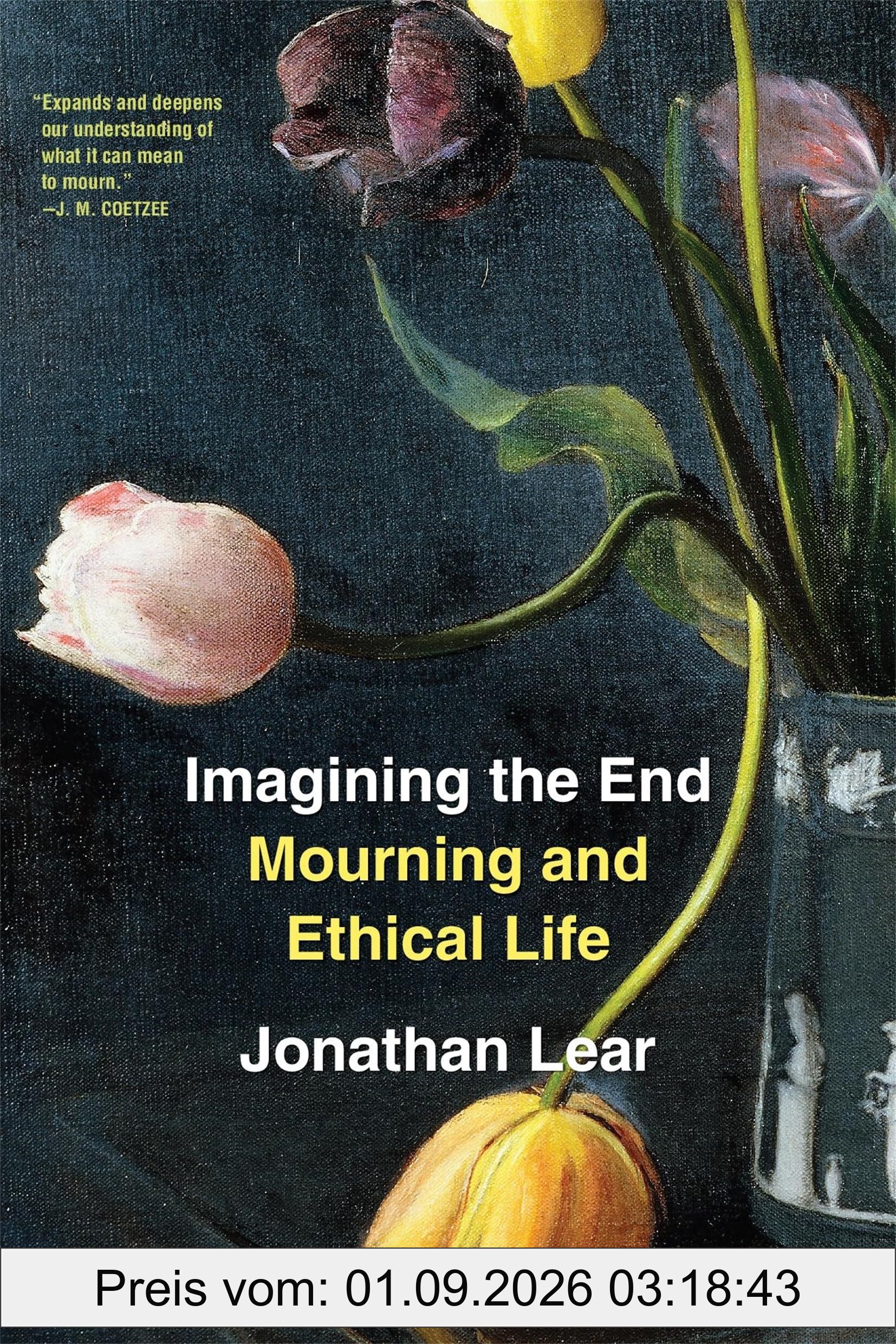 Imagining the End: Mourning and Ethical Life