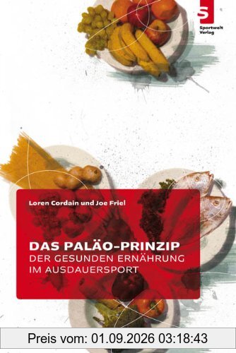 Das Paläo-Prinzip der gesunden Ernährung im Ausdauersport