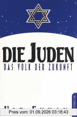 Die Juden: Das Volk der Zukunft