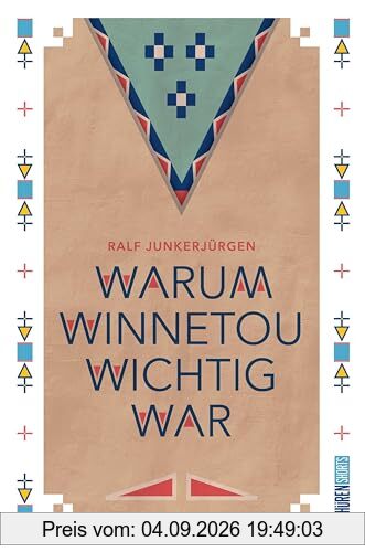 Warum Winnetou wichtig war
