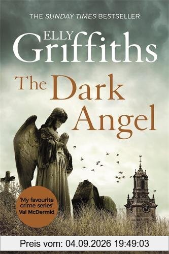 The Dark Angel: The Sunday Times Bestseller (The Dr Ruth Galloway Mysteries, Band 10)