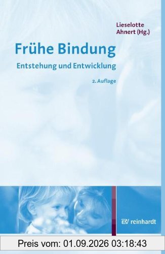 Frühe Bindung: Entstehung und Entwicklung