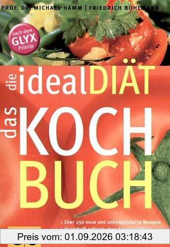 ideal Diät - das Kochbuch, die (GU Diät & Gesundheit)