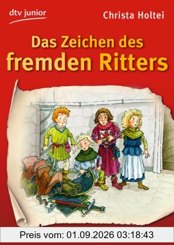 Das Zeichen des fremden Ritters Ein Mitratekrimi aus dem Mittelalter