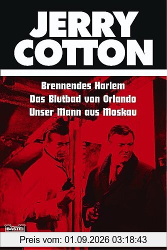 Brennendes Harlem/Das Blutbad von Orlando/Unser Mann aus Moskau