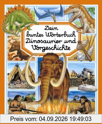 Dein buntes Wörterbuch: Dinosaurier und Vorgeschichte