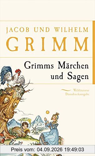 Grimms Märchen und Sagen (Anaconda Weltliteratur Dünndruckausgabe, Band 16)