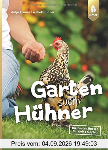Garten sucht Hühner: Die besten Rassen für kleine Gärten