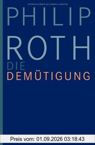 Die Demütigung: Roman