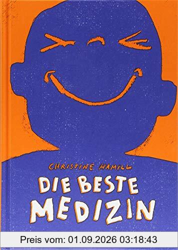 Die beste Medizin