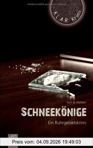 Schneekönige: Ein Ruhrgebietskrimi