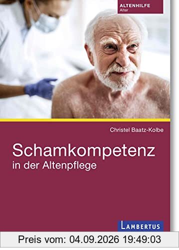Schamkompetenz in der Altenpflege