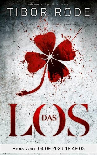 Das Los: Thriller