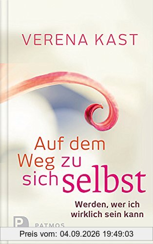 Auf dem Weg zu sich selbst - Werden, wer ich wirklich sein kann