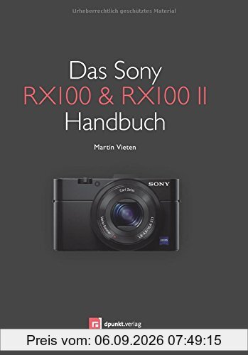 Das Sony RX100 & RX100 II Handbuch