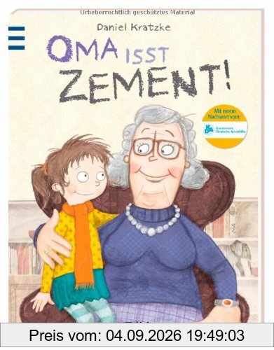 Oma isst Zement!: mit einem Nachwort vom KDA