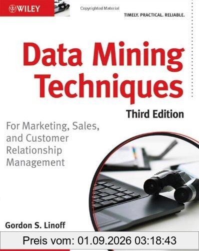 Data Mining Techniques: For Marketing, Sales, and Customer Relationship Management