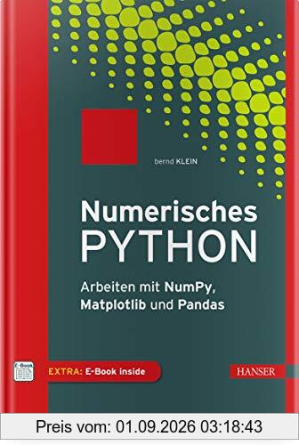 Numerisches Python: Arbeiten mit NumPy, Matplotlib und Pandas
