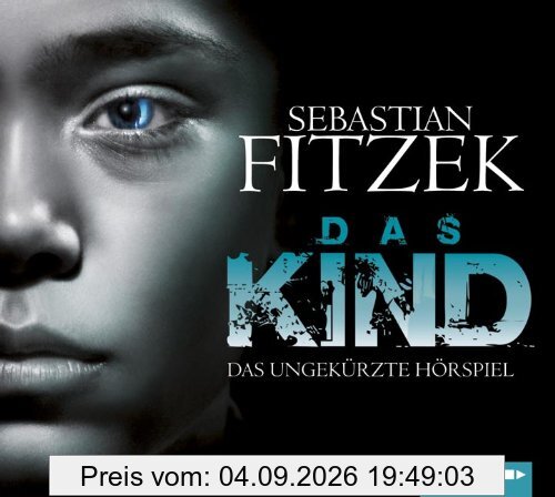 Das Kind: Das ungekürzte Hörspiel.