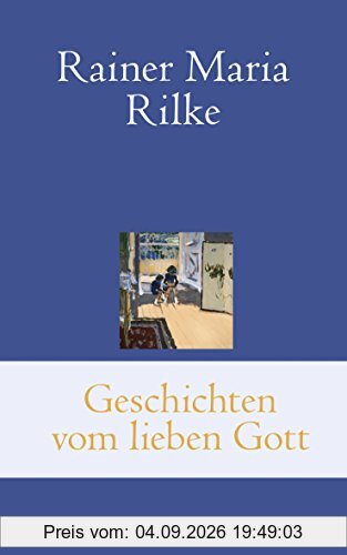 Geschichten vom lieben Gott (Klassiker der Weltliteratur)