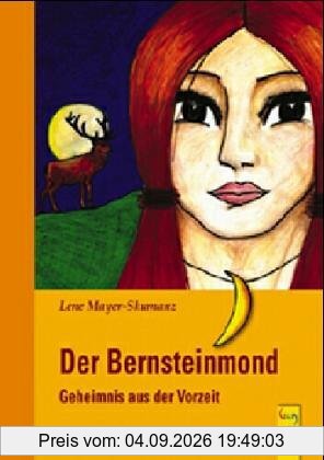 Der Bernsteinmond - Geheimnis aus der Vorzeit