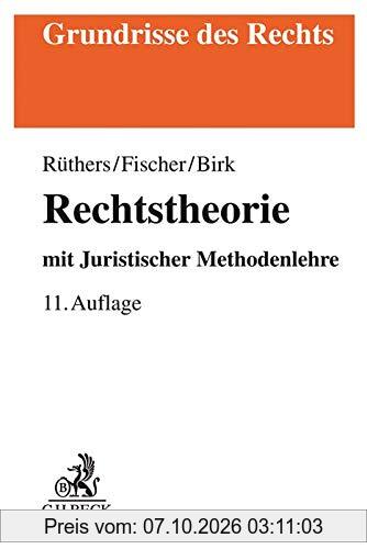 Rechtstheorie: mit Juristischer Methodenlehre