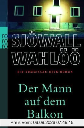 Der Mann auf dem Balkon: Ein Kommissar-Beck-Roman