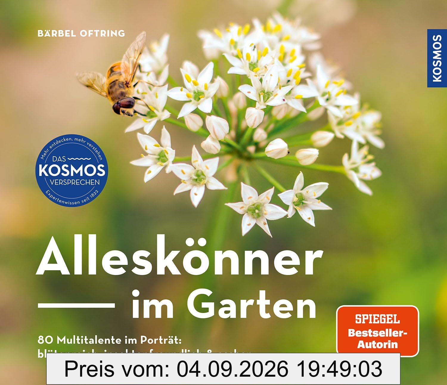 Alleskönner im Garten: 80 Multitalente: blütenreich, insektenfreundlich & essbar