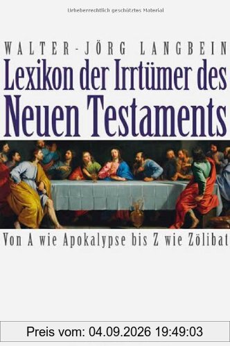 Lexikon der Irrtümer des Neuen Testaments