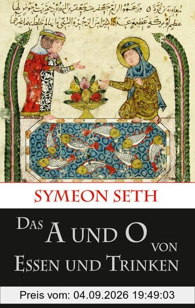 Das A und O vom Essen und Trinken: Zweisprachige Ausgabe von Kai Brodersen (Kleine historische Reihe)