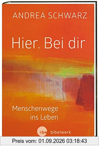 Hier. Bei dir: Menschenwege ins Leben. Mit Bildern von Panka Chirer-Geyer