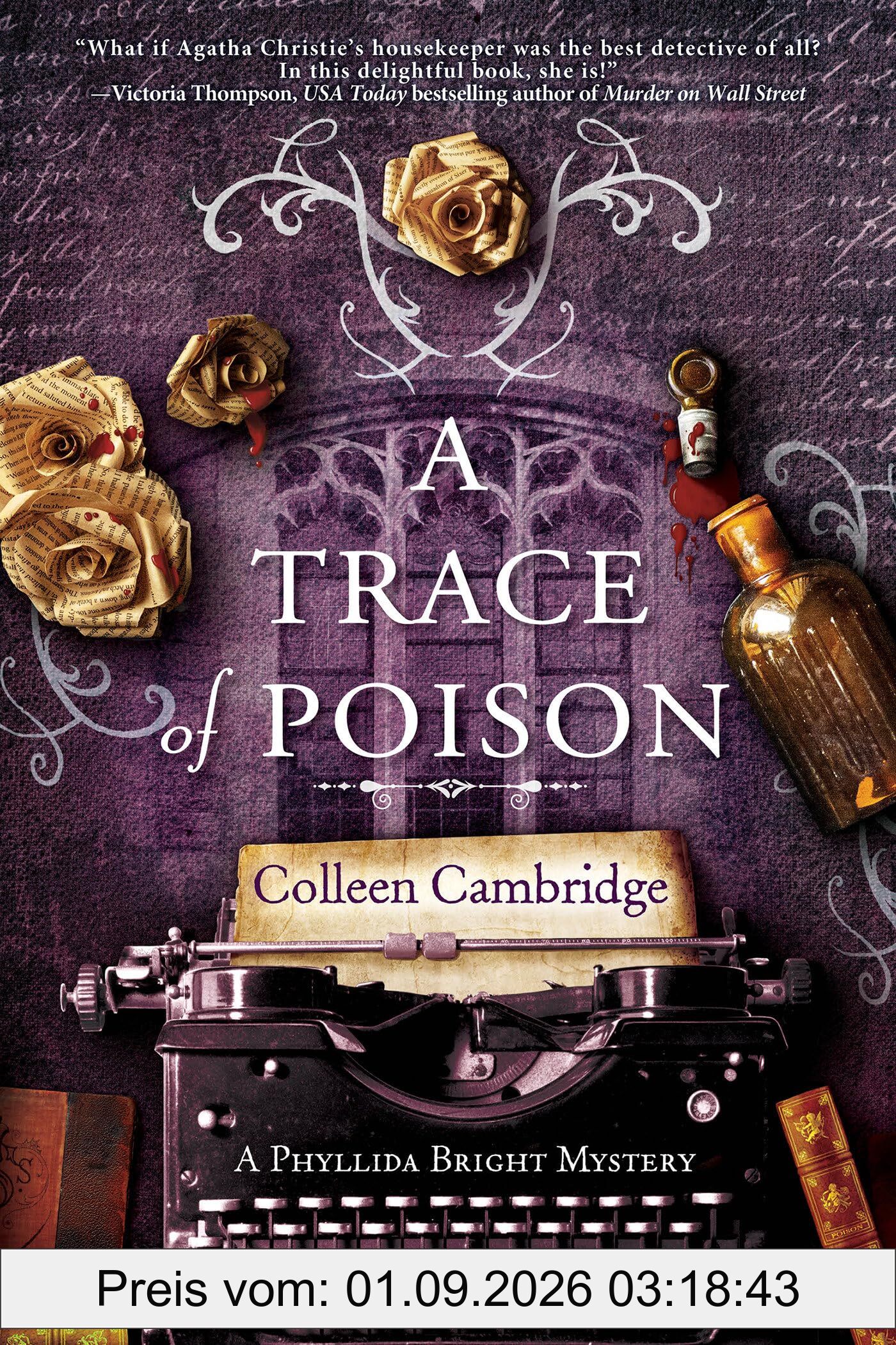A Trace of Poison: A Riveting Historical Mystery Set in the Home of Agatha Christie (A Phyllida Bright Mystery, Band 2)