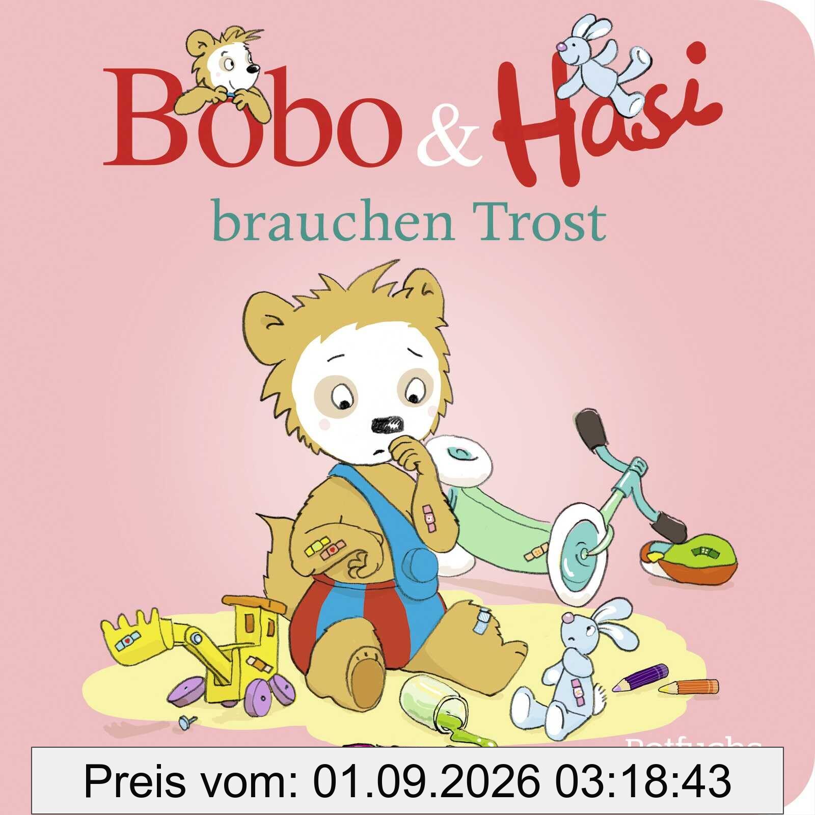 Bobo & Hasi brauchen Trost: Pappbilderbuch Kinder ab 1 Jahr (Bobo Siebenschläfer: Bobo & Hasi Pappbilderbücher ab 12 Monate, Band 7)