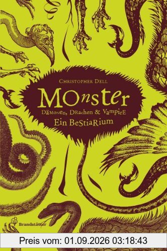 Monster - Dämonen, Drachen & Vampire - Ein Bestiarium