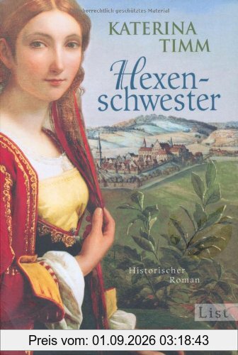 Hexenschwester: Historischer Roman