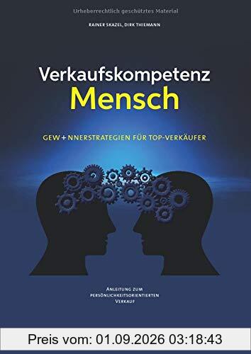 Verkaufskompetenz Mensch: Gewinnerstrategien für Top-Verkäufer