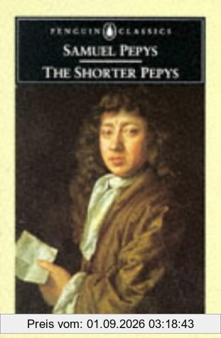 The Shorter Pepys (Penguin Classics)