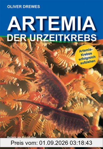 Artemia - Der Urzeitkrebs